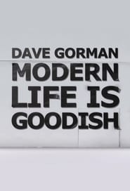 Dave Gorman Modern Life Is Goodish