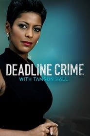 Deadline Crime with Tamron Hall' Poster