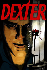 Dexter Early Cuts' Poster