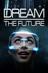 Dream the Future' Poster