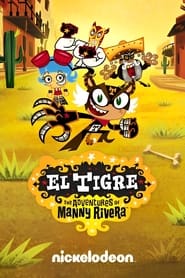 El Tigre The Adventures of Manny Rivera' Poster