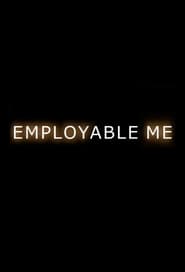 Employable Me' Poster