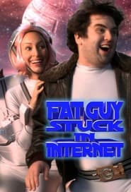 Fat Guy Stuck in Internet' Poster