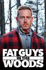 Fat Guys in the Woods' Poster