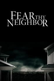 Fear Thy Neighbor' Poster