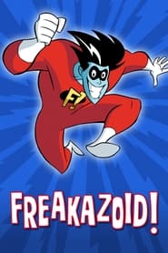 Streaming sources forFreakazoid