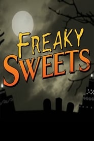 Streaming sources forFreaky Sweets