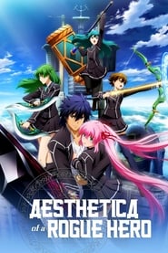 Aesthetica of a Rogue Hero' Poster