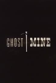 Ghost Mine' Poster