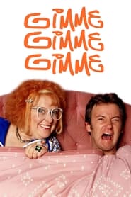 Gimme Gimme Gimme' Poster