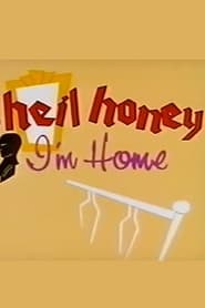 Heil Honey Im Home