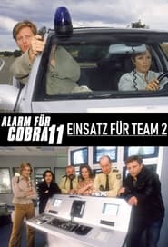 Alarm fr Cobra 11  Einsatz fr Team 2' Poster
