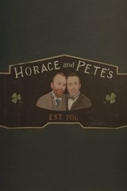 Horace and Pete' Poster