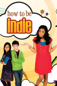 How to Be Indie' Poster