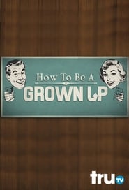 How to Be a Grown Up' Poster
