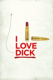 I Love Dick' Poster
