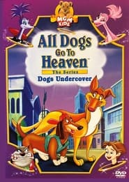 All Dogs Go to Heaven The Series' Poster
