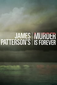 James Pattersons Murder Is Forever' Poster