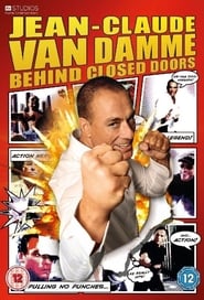 Jean Claude Van Damme Behind Closed Doors' Poster
