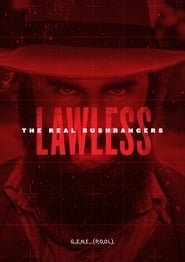 Lawless The Real Bushrangers' Poster