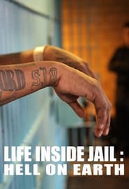 Life Inside Jail Hell on Earth' Poster