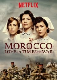 Morocco Love in Times of War' Poster