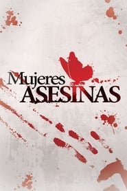 Mujeres asesinas' Poster