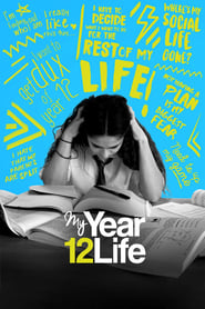 My Year 12 Life' Poster