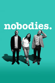 Nobodies' Poster