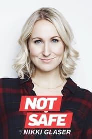 Streaming sources forNot Safe with Nikki Glaser