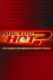 Streaming sources forAre You Hot The Search for Americas Sexiest People