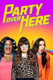 Party Over Here' Poster