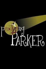 Streaming sources forProducing Parker