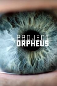 Project Orpheus' Poster