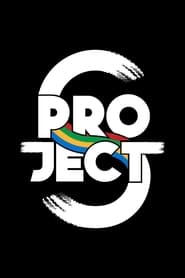 Streaming sources forProject S The Series