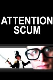 Attention Scum' Poster