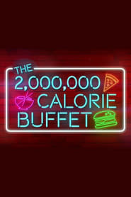 The 2000000 Calorie Buffet' Poster