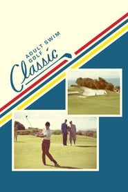 The Adult Swim Golf Classic' Poster