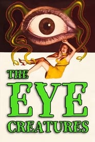 Attack of the Eye Creatures' Poster