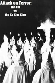 Attack on Terror The FBI vs the Ku Klux Klan' Poster