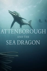 Attenborough and the Sea Dragon' Poster