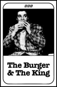 The Burger  the King The Life  Cuisine of Elvis Presley' Poster