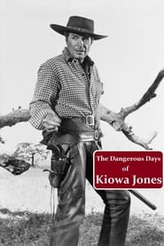 The Dangerous Days of Kiowa Jones' Poster