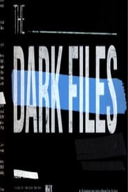 The Dark Files' Poster