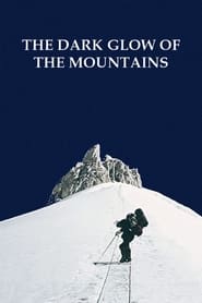 The Dark Glow of the Mountain' Poster