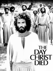 The Day Christ Died' Poster