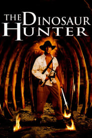 The Dinosaur Hunter' Poster