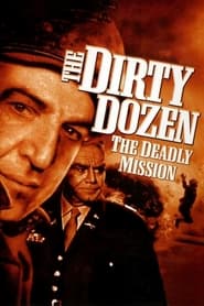 The Dirty Dozen The Deadly Mission' Poster