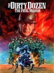The Dirty Dozen The Fatal Mission' Poster