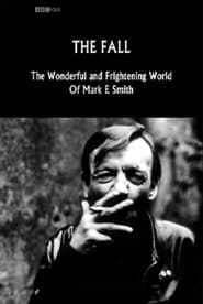 The Fall The Wonderful and Frightening World of Mark E Smith' Poster